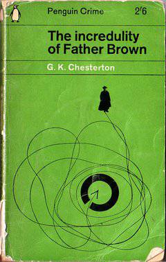 The Incredulity of Father Brown by G.K. Chesterton