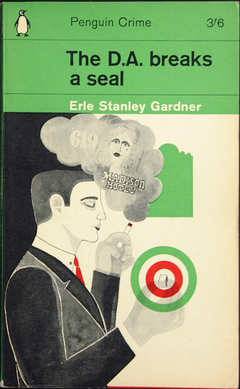 The DA Breaks a Seal by Erle Stanley Gardner