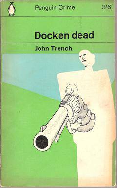 Docken Dead by John Trench