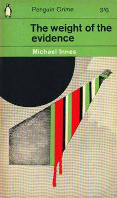 The Weight of the Evidence by Michael Innes