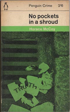 No Pockets in a Shroud by Horace McCoy