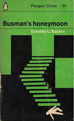 Busman's Honeymoon by Dorothy L. Sayers