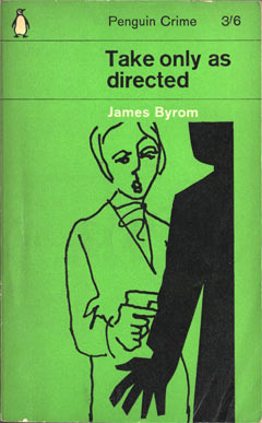 Take Only as Directed by James Byrom
