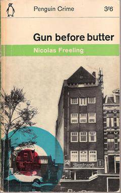 Gun Before Butter by Nicolas Freeling