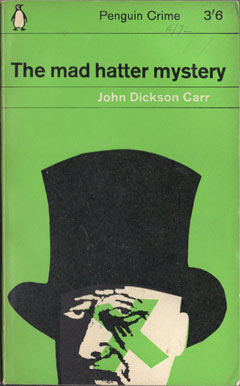 The Mad Hatter Mystery by John Dickson Carr