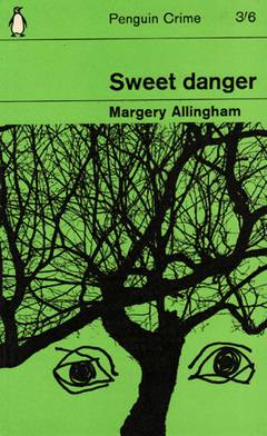 Sweet Danger by Margery Allingham