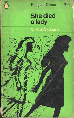 She Died a Lady by Carter Dickson