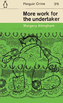 More Work for the Undertaker by Margery Allingham