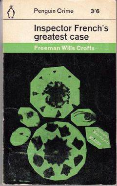 Inspector French's Greatest Case by Freeman Wills Crofts